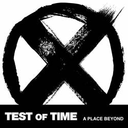 Test Of Time : A Place Beyond